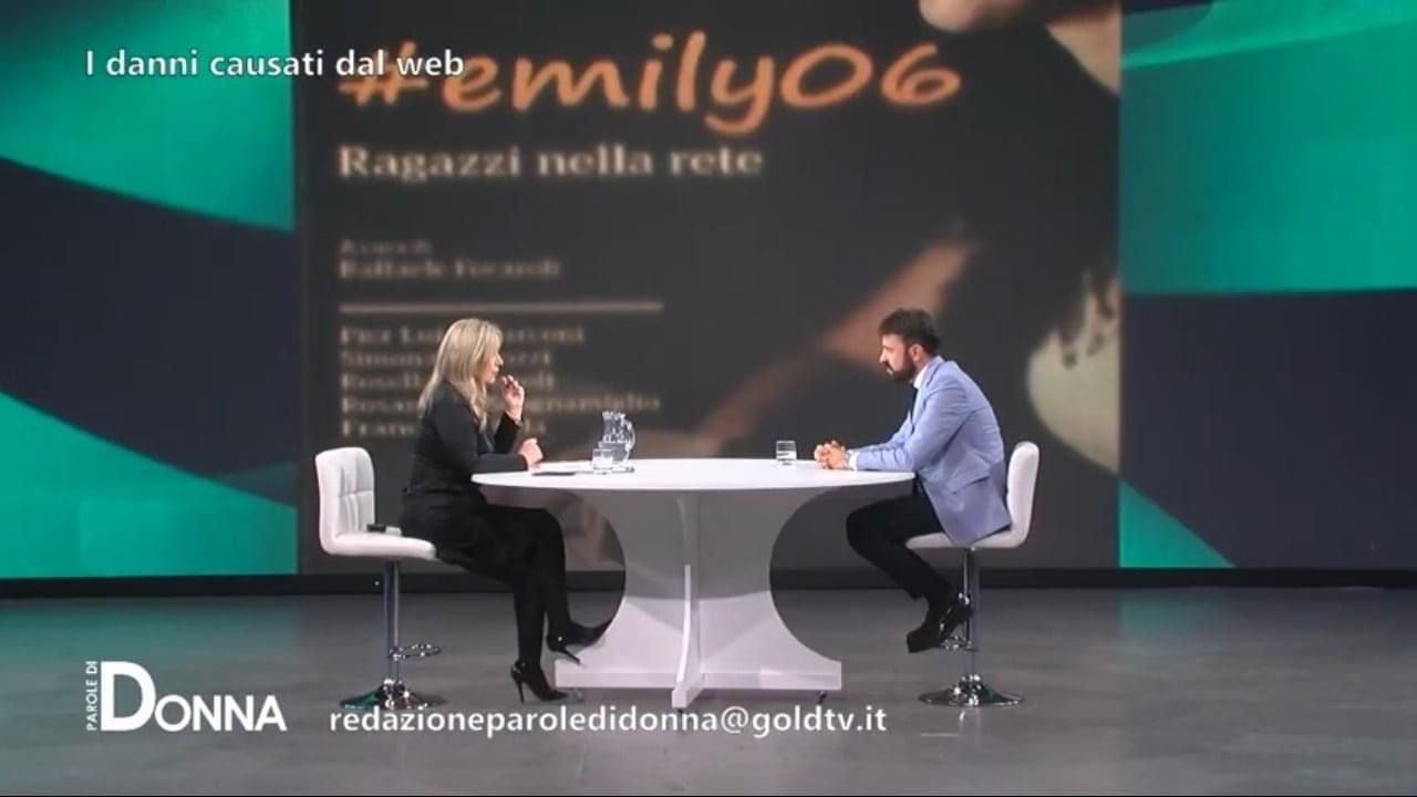 Raffaele Focaroli intervistato da Paola Donnini su Parole di Donna sul tema del cyberbulliismo e sull'uscita di Emily06, ragazzi nella rete